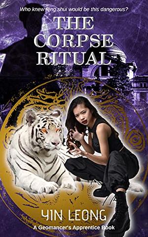 The Corpse Ritual by Yin Leong