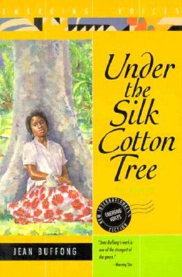 Under the Silk Cotton Tree by Jean Buffong