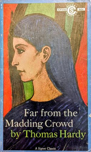 Far from the Madding Crowd by Thomas Hardy