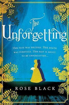 The Unforgetting by Rose Black