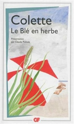 Le Ble En Herbe by Colette
