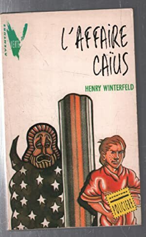 L' Affaire Caïus by Henry Winterfeld