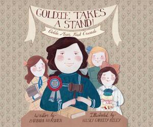 Goldie Takes a Stand!: Golda Meir's First Crusade by Barbara Krasner