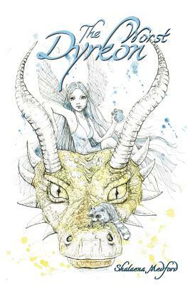 The Worst Dyrkon by Shalaena Medford