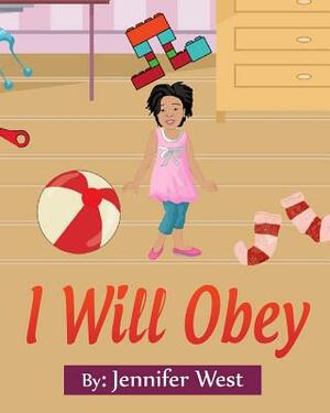 I Will Obey by Jennifer West