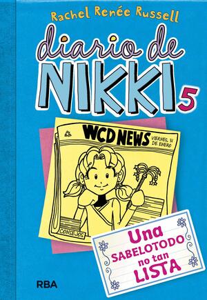 Diario de Nikki 5 by Rachel Renée Russell