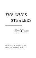 The Child Stealers by Fred Grove