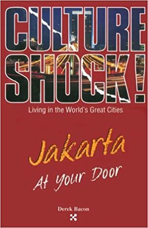 Jakarta at Your Door by Derek Bacon