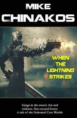 When the Lightning Strikes by Mike Chinakos