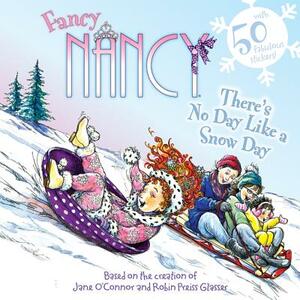 There's No Day Like a Snow Day by Jane O'Connor