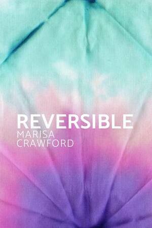 Reversible by Marisa Crawford