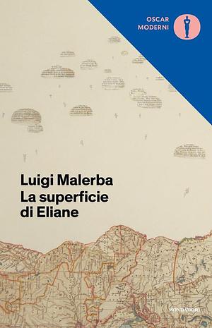 La superficie di Eliane by Luigi Malerba