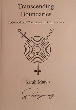 Transcending Boundaries  by Sarah Marsh