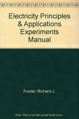 Electricity Principles and Applications by Richard J. Fowler