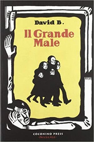 Il Grande Male by David B.