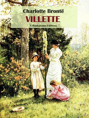 Villette by Charlotte Brontë