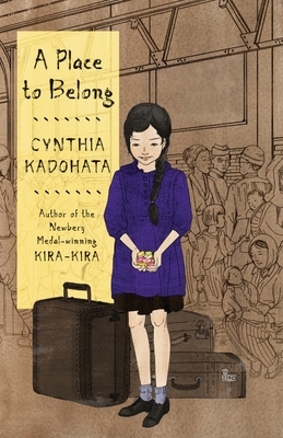 A Place to Belong by Cynthia Kadohata