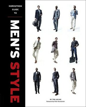 Nordstrom Guide to Men's Style by Tom Julian, Pete Nordstrom