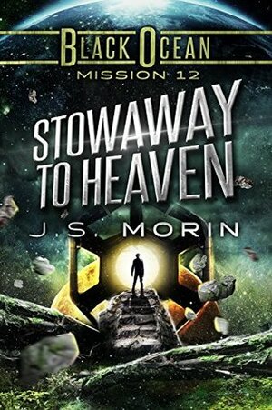 Stowaway to Heaven by J.S. Morin
