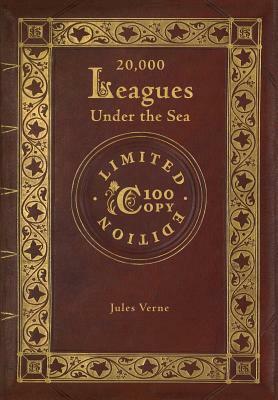 20,000 Leagues Under the Sea (100 Copy Limited Edition) by Jules Verne