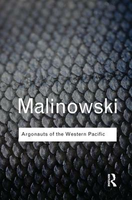 Argonauts of the Western Pacific by Bronislaw Malinowski