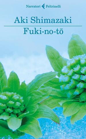 Fuki-no-tō by Aki Shimazaki