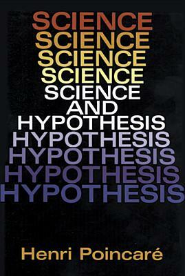 Science and Hypothesis by Henri Poincare