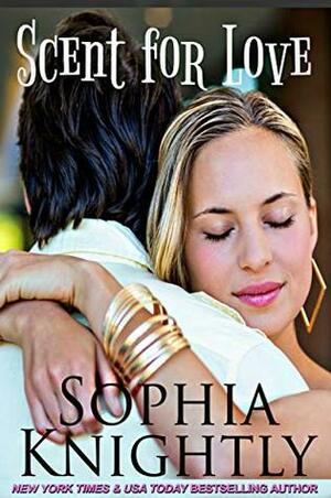 Scent of Love by Sophia Knightly
