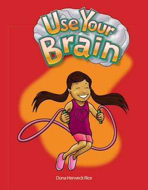 Use Your Brain Lap Book (Health and Safety) by Dona Rice