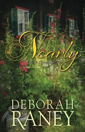 Nearly by Deborah Raney