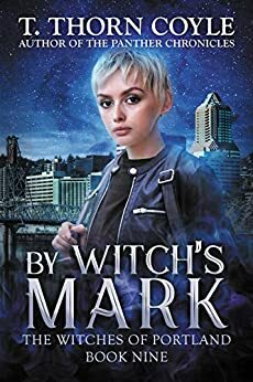 By Witch's Mark by T. Thorn Coyle