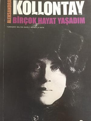 Birçok Hayat Yaşadım  by Alexandra Kollontai