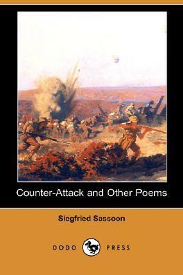 Counter Attack and Other Poems by Siegfried Sassoon