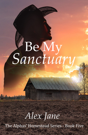 Be My Sanctuary by Alex Jane