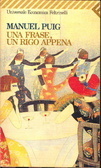 Una frase, un rigo appena by Manuel Puig, Enrico Cicogna