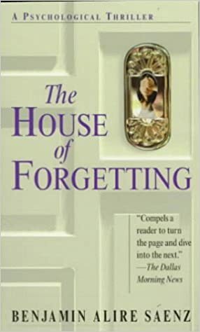 The House of Forgetting by Benjamin Alire Sáenz