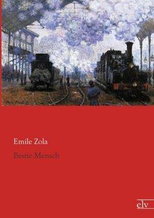 Bestie Mensch by Émile Zola