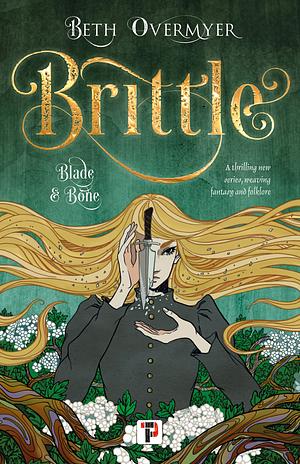 Brittle by Beth Overmyer