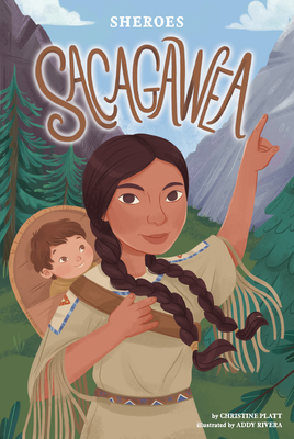 Sacagawea by Christine Platt
