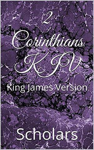 2 Corinthians KJV: King James Version by Paul the Apostle, Paul the Apostle