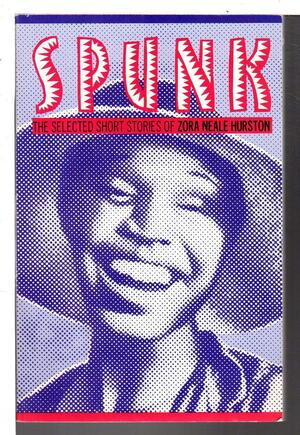 Spunk: The Selected Short Stories by Zora Neale Hurston