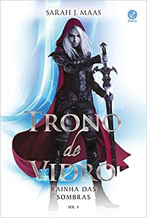 Rainha das Sombras by Sarah J. Maas