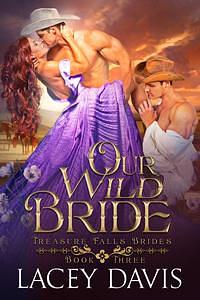 Our Wild Bride by Lacey Davis, Lacey Davis
