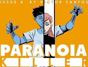 Paranoia Killer #4 by Víctor Santos