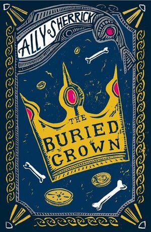 The Buried Crown by Ally Sherrick