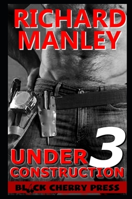 Under Construction: Out of Control (Book 3) by Richard Manley