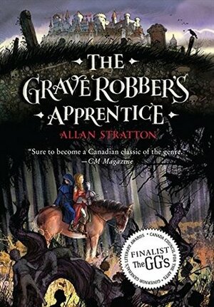 Graverobber's Apprentice by Allan Stratton