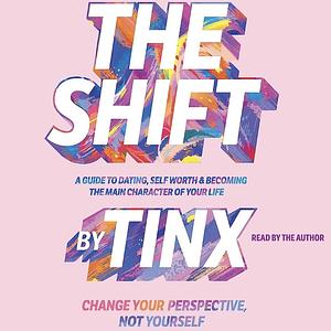 The Shift by Tinx