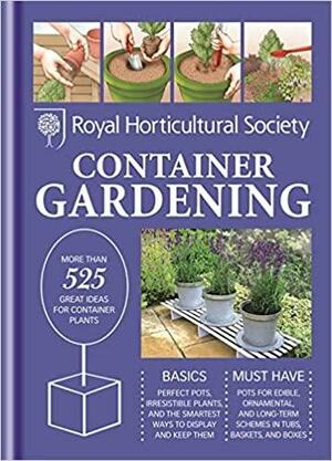 Rhs Container Gardening. Ian Hodgson by Ian Hodgson