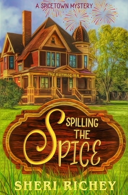 Spilling the Spice by Sheri Richey